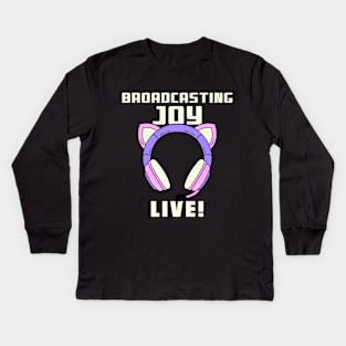 Live streamers broadcast joy Kids Long Sleeve T-Shirt